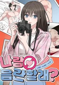 [18+] Làm Chuyện Dâm Đãng Với Tôi Không